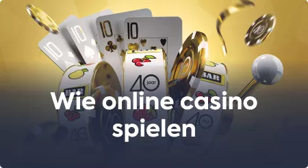 Online Casino Spielen – wie geht das?