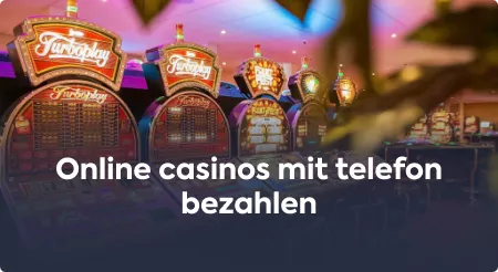 Online casinos mit telefon bezahlen