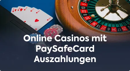 Online Casinos mit PaySafeCard Auszahlungen