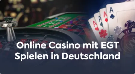 Online Casino mit EGT Spielen in Deutschland